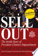 Sellout : the inside story of President Clinton's impeachment /