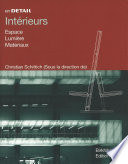Intérieurs : Espace, Lumière, Matériaux / Christian Schittich.