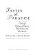 Tastes of paradise : a social history of spices, stimulants, and intoxicants / Wolfgang Schivelbusch ; translated from the German by David Jacobson.