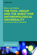The Pool group and the quest for anthropological universality : the humane images of modernism /