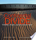 Continental divide : wildlife, people, and the border wall /