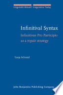 Infinitival syntax : infinitivus pro participio as a repair strategy /