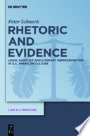 Rhetoric and evidence : legal conflict and literary representation in U.S. American culture /