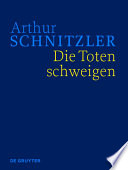 Die toten schweigen : Historisch-kritische Ausgabe /