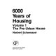 6000 years of housing /