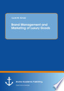 Brand management and marketing of luxury goods /