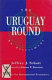 The Uruguay round : an assessment /