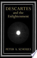 Descartes and the Enlightenment /