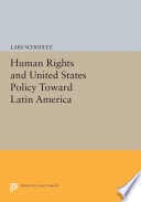 Human rights and United States policy toward Latin America /