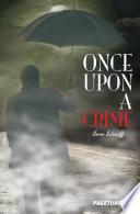 ONCE UPON A CRIME (MYSTERY).