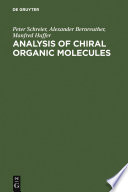 Analysis of chiral organic molecules : methodology and applications /
