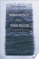 Immanence and immersion : on the acoustic condition in contemporary art /