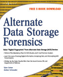 Alternate data storage forensics /