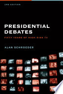 Presidential debates : fifty years of high-risk TV /