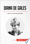 Diana de Gales : lady di, la princesa del pueblo. / por Audrey Schul ; traducido por Laura Soler Pinson.