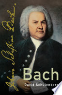 Bach / David Schulenberg.