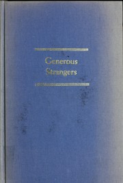 Generous strangers : six heroes of the American Revolution / by Pearle Henriksen Schultz.