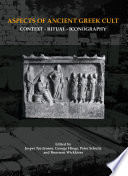 Aspects of Ancient Greek Cult : Context - Ritual - Iconography.