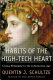 Habits of the high-tech heart : living virtuously in the information age / Quentin J. Schultze ; foreword by Jean Bethke Elshtain.