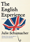 The English experience : a novel /