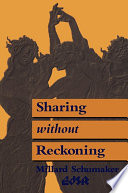 Sharing without Reckoning : Imperfect Right and the Norms of Reciprocity.