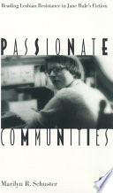 Passionate communities : reading lesbian resistance in Jane Rule's fiction /