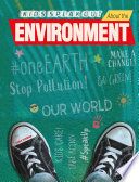 Kids speak out about the environment / Chris Schwab.