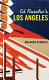 Ed Ruscha's Los Angeles / Alexandra Schwartz.