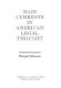 Main currents in American legal thought / Bernard Schwartz.