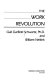 The work revolution / Gail Garfield Schwartz and William Neikirk.