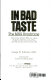 In bad taste : the MSG syndrome : how living without MSG can reduce headache, depression and asthma, and help you get control of your life /