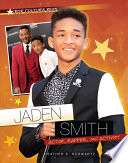Jaden Smith : actor, rapper, and activist /