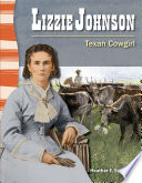 Lizzie Johnson : Texan cowgirl /