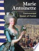 Marie Antoinette : controversial queen of France /