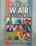 Cold War culture : media and the arts, 1945-1990 / Richard A. Schwartz.