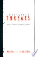 Unanswered threats : political constraints on the balance of power /