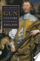 Gun culture in early modern England /