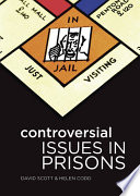 Controversial issues in prisons