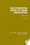 The scientific work of Rene Descartes (1596-1650) /