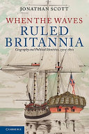 When the waves ruled Britannia : geography and political identities, 1500-1800 /