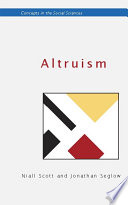 Altruism Niall Scott and Jonathan Seglow.