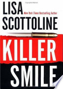 Killer smile / Lisa Scottoline.