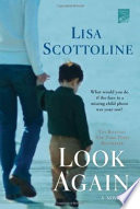 Look again / Lisa Scottoline.