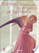 The frescoes by Angelico at San Marco /