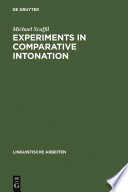 Experiments in comparative intonation : a case-study of English and German / Michael Scuffil.