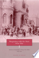 Bargaining with the state from afar : American citizenship in treaty port China, 1844-1942 /