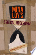 Mina Loy's critical modernism / Laura Scuriatti.