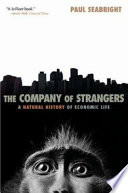 The company of strangers : a natural history of economic life /