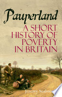 Pauperland : poverty and the poor in Britain /