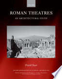 Roman theatres : an architectural study /